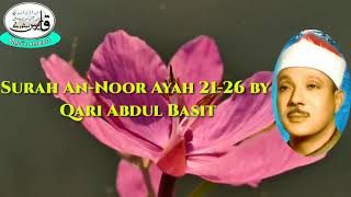 Surah An-Noor Ayah 21-26 by Qari Abdul Basit