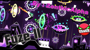 "Fuze II" by : ZenthicAlpha (hard demon) 100% (3 coins)