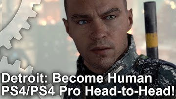 Detroit: Become Human - How PS4 Pro Improves Over PS4 - Comparisons, Performance + More