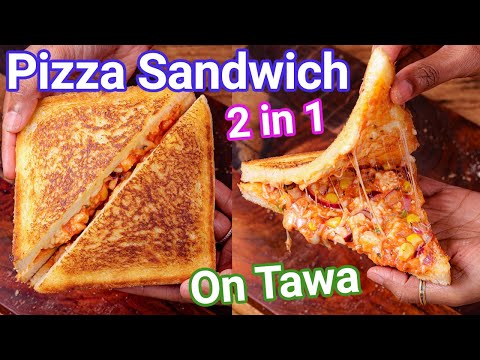 Pizza Sandwich on Tawa - 2 in 1 Kids Favorite Recipe  Veg Grilled Pizza Sandwich - Street Style