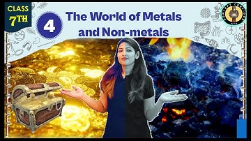 The World Of Metals And Non Metals | One Shot | Class 7 science Curiosity