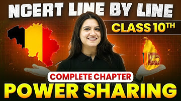 Power Sharing ONE SHOT | Full Chapter Line by Line | Class 10th SST | Chapter 1
