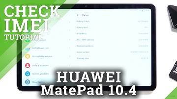 How to Find IMEI and Serial Number in HUAWEI MatePad 10.4 – Locate IMEI and Serial Number