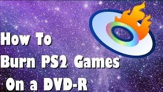 How to BURN PlayStation 2 Games on a DVD-R Disc