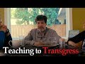 Part two teaching to transgress