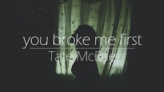 Tate McRae - you broke me first (가사해석)