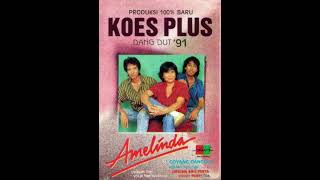 Download Lagu ALBUM KOES PLUS - AMELINDA - DANG DUT 1991 MP3