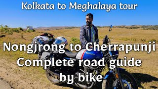 Nongjrong to Cherrapunji | Offbeat Meghalaya tour by bike |Complete road guide| Thangkharang cottage