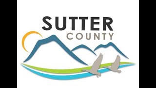 Sutter County Board of Supervisors Board Meeting - 2/27/24