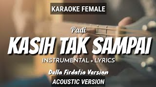 Kasih Tak Sampai - Padi | Della Firdatia Version | Instrumental Lyrics | by Ruang Acoustic Karaoke