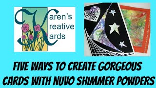 Five Ways To Create Gorgeous Cards With Nuvo Shimmer Powders