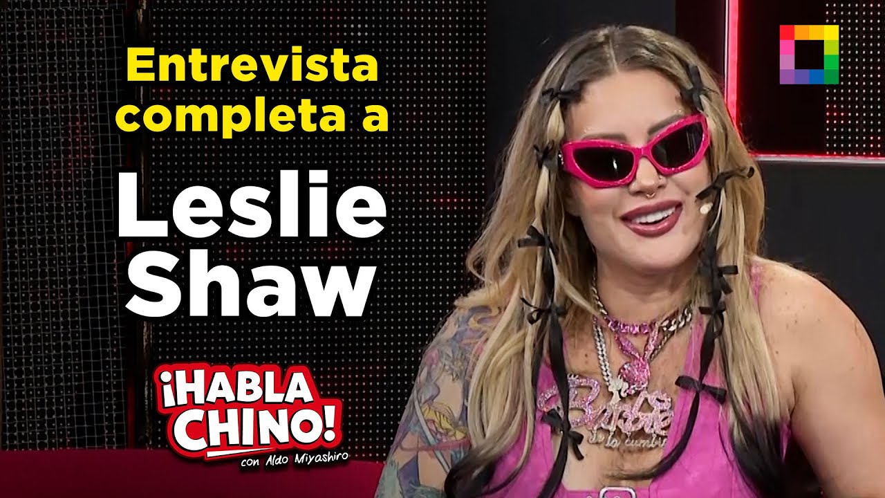 Habla Chino - JUN 23 - ENTREVISTA COMPLETA A LESLIE SHAW | Willax