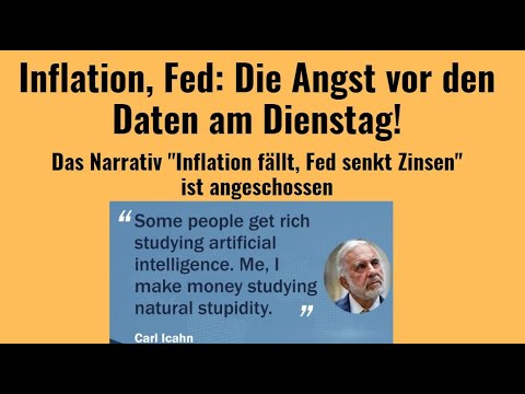 Inflation, Fed: Die Angst vor den Daten am Dienstag! Videoausblick