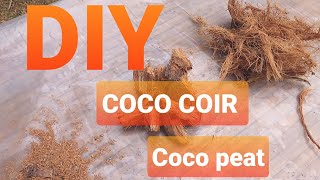 HOW TO MAKE COCO COIR / PEAT AT HOME.