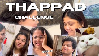 THAPPAD CHALLENGE 😱with Family & Friends | I Told Everyone to SLAP Me HARD! 😂💥