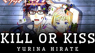 「Kill or Kiss」Yurina Hirate | MarriageToxin Opening Full Song