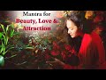 Mantra for beauty love and attraction no ads     