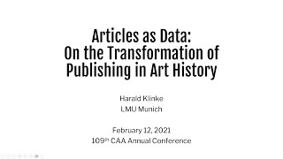 Harald Klinke: Articles as Data. On the Transformation of Publishing in Art History