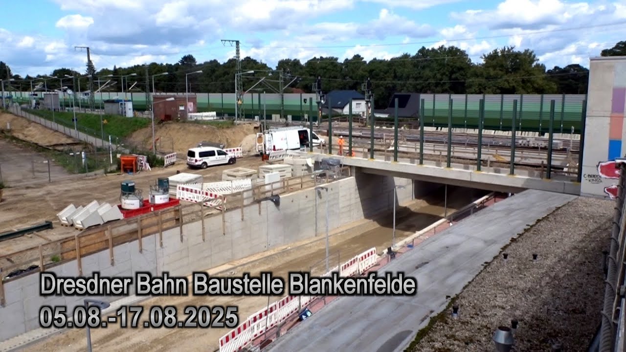 Dresdner Bahn Baustelle Blankenfelde 05.-17.08.2025