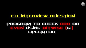 #2 C++ Program To Check Odd Or Even Number Using Bitwise Operator(AND)  | Gangs Of Coder | 2017