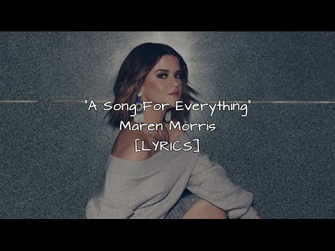 Maren Morris - A Song For Everything (Lyrics)