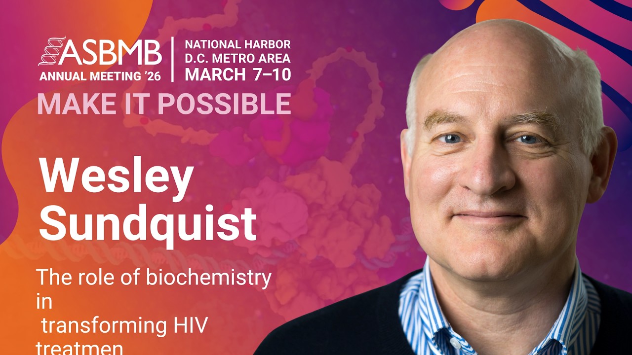 Wes Sundquist | The role of biochemistry in transforming HIV treatment and prevention