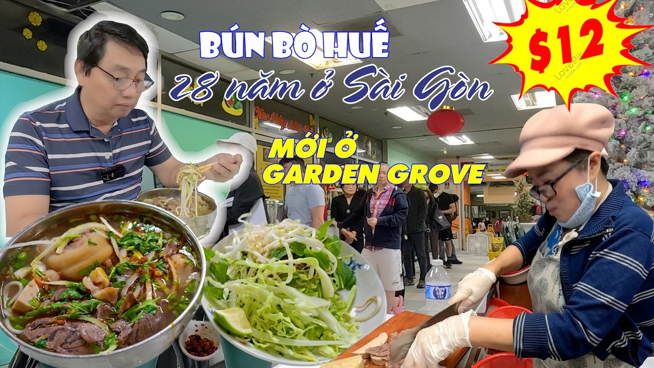 Người Huế bán bún bò $12 topping tràn tô Bán ở VN 28 năm mới mở togo ở Garden GroveBún bò Huế Mẹ Huê