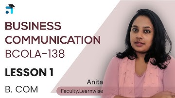 Lesson 1 (Block 1) Business Communication | BCOLA -138 | BCOMG | Learnwise