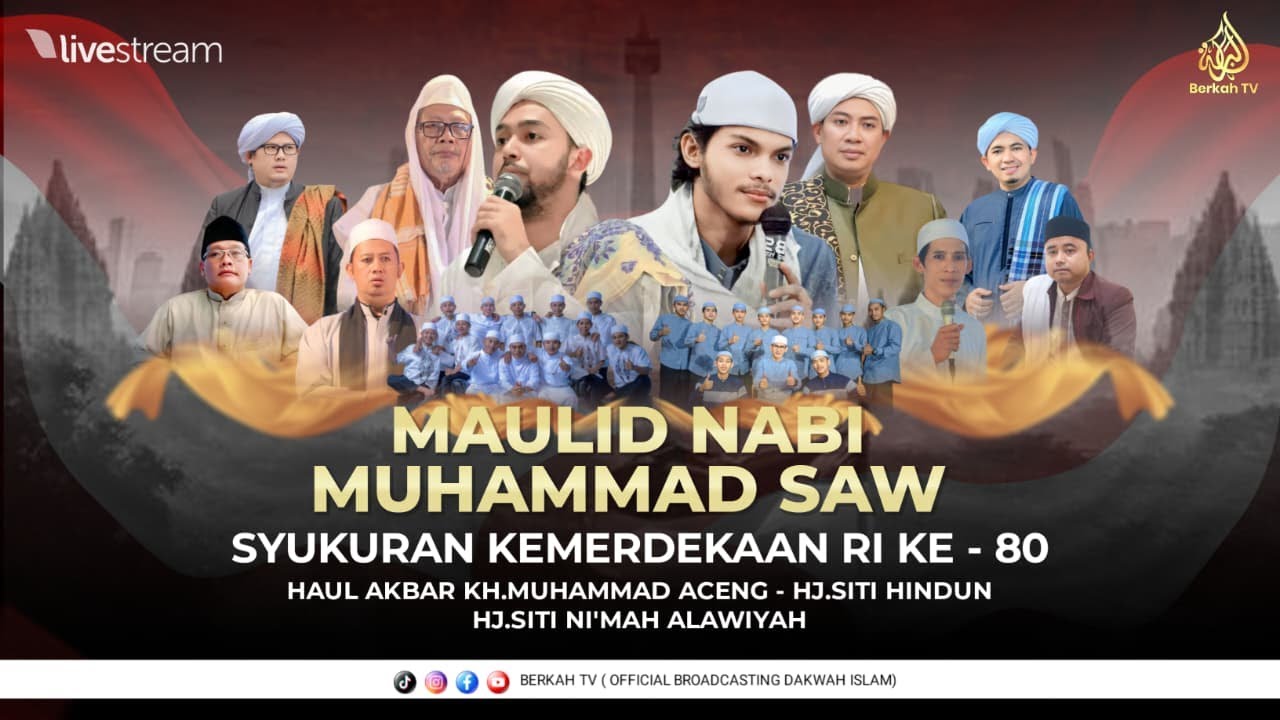 🔴LIVE MAULID NABI & HAUL AKBAR KH.MUHAMMAD ACENG , HJ.SITI HINDUN & HJ SITI NI'MAH ALAWIYAH