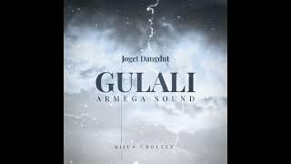 JOGET DANGDUT _ GULALI _ RIJUN CHOLTER _ REMIX - ( ARMEGA SOUND)