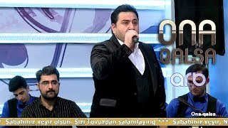 Elçindən CANLI İFA - Ona qalsa