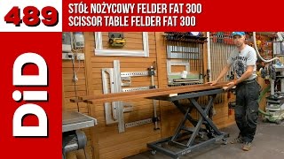 489. Stół nożycowy Felder FAT 300 / Scissor table Felder FAT 300