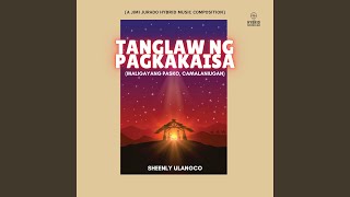 Download Lagu Tanglaw Ng Pagkakaisa (Maligayang Pasko, Camalaniugan) (feat. SHEENLY ULANGCO) MP3