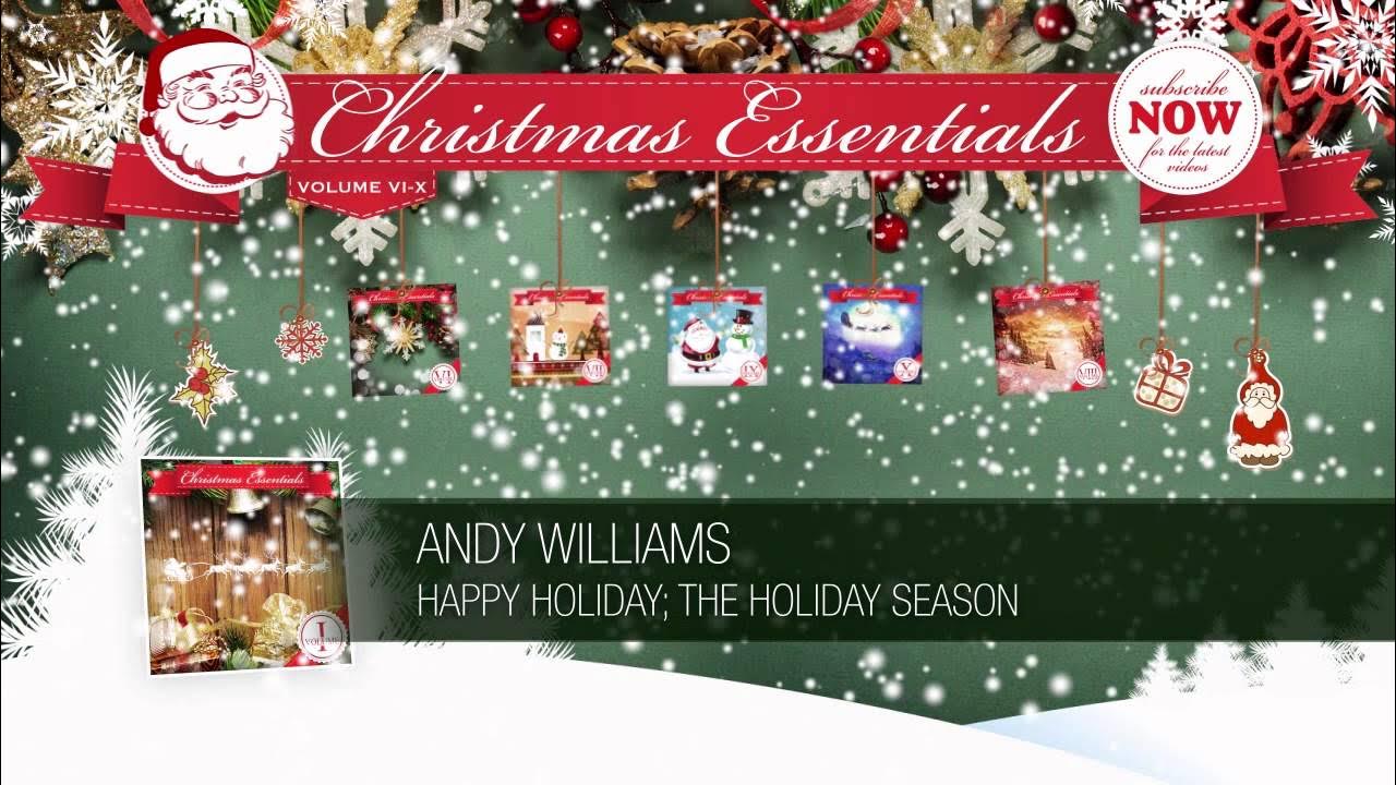 Andy Williams - Happy Holiday; The Holiday Season (1963) // Christmas Essentials Andy Williams - Happy Holiday; The Holiday Season (1963) // Christmas Essentials