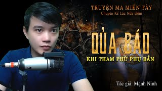 Truyện ma Miền Tây xưa: Đau Thương Đến Chết - Truyện ma hay Nguyễn Huy kể