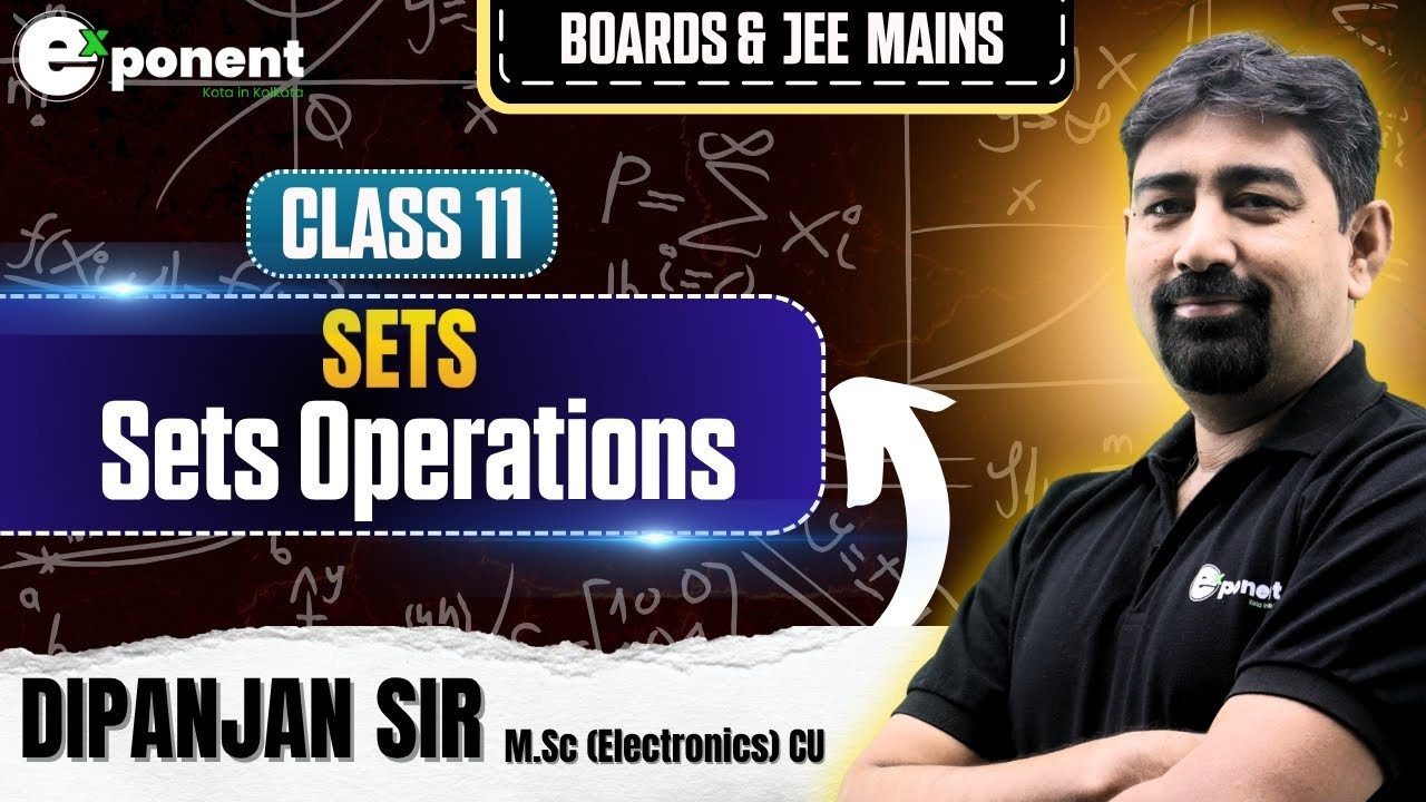 Sets Operations | Lecture-2 I Class XI | Mathematics | Boards & JEE ...