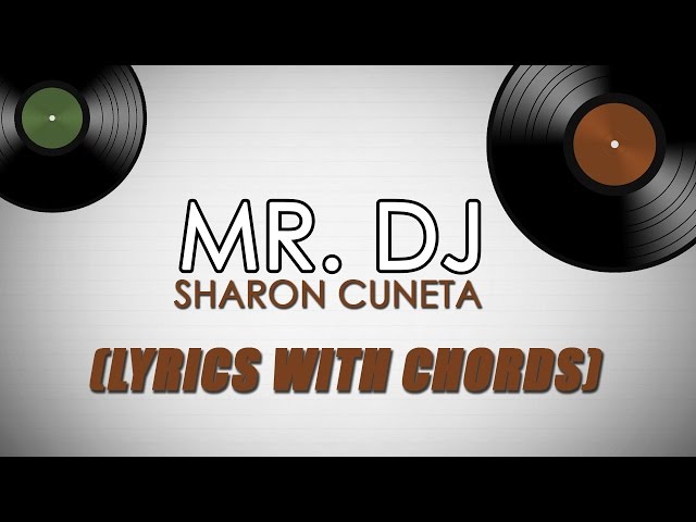 Sharon Cuneta — Mr. DJ [Official Lyric Video with Chords] class=