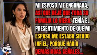 Mi esposo me engañaba, así que dejé que toda su familia lo viera. Tenía el presentimiento de que...