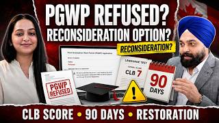PGWP Refused Reconsideration and Common Mistakes Explained