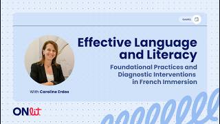 Effective Language and Literacy: French Immersion Practices & Interventions