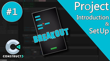 Construct 3 Tutorial part 1 - Brick Breaker / Breakout Game - Intro & Setting Up Project - No Coding