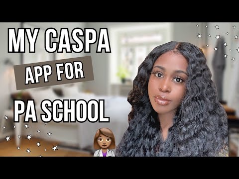 My PA School Stats | My CASPA Application for PA School