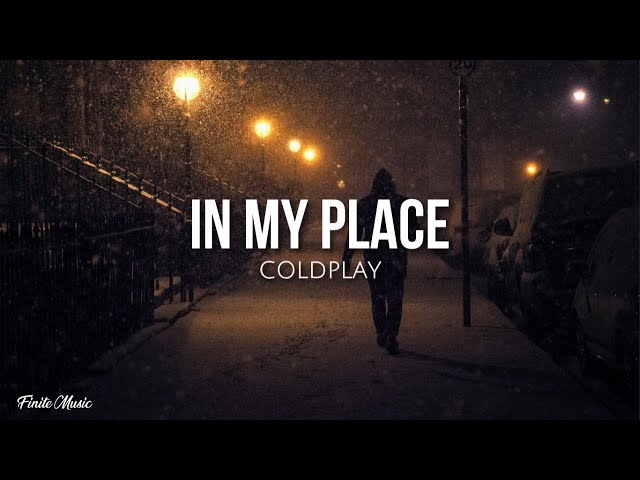 In my place (lyrics) - Coldplay class=