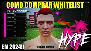 COMO COMPRAR WL DO HYPE - CIDADE OFICIAL (GTA ROLEPLAY) 100% CONFIÁVEL EM 2024!! *com provas*