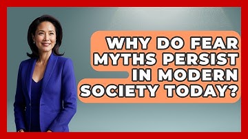 Why Do Fear Myths Persist in Modern Society Today? | Face Your Phobias News