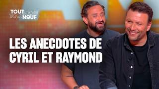 Florilège d'anecdotes hilarantes de Cyril Hanouna et Raymond