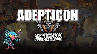 Adepticon 2026 Experience - HC 548