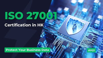 🔒 ISO 27001 Certification for Hong Kong Businesses: Protect Your Data with DQS HK 🔒