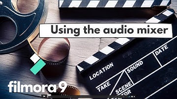 Using the audio mixer - Filmora video editing tutorials