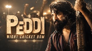 PEDDI NIGHT CRICKET BGM | Peddi | Ram Charan | Buchi Babu | Shruthi Haasan | AR Rahman